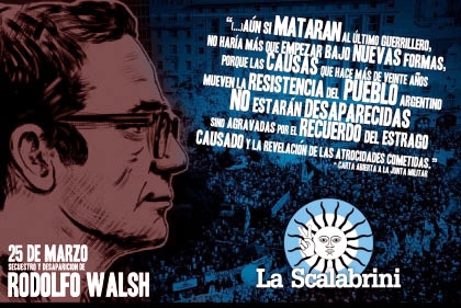 Rodolfo Walsh y su Carta Abierta de un escritor a la Junta Militar, una obra de lectura imprescindible