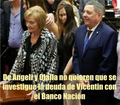 De Ángeli y Olalla no quieren que se investigue la deuda de Vicentin con el Banco Nación