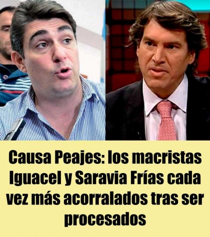 Causa Peajes: los macristas Iguacel y Saravia Frías cada vez más acorralados tras ser procesados