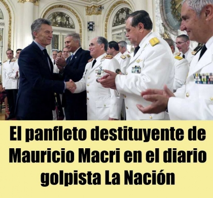 El panfleto destituyente de Mauricio Macri en el diario golpista La Nación