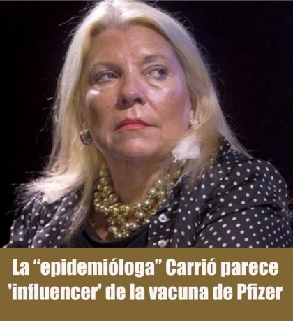 La “epidemióloga” Carrió parece 'influencer' de la vacuna de Pfizer