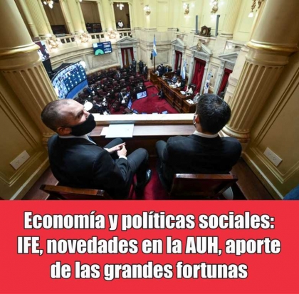 Economía y políticas sociales: IFE, novedades en la AUH, aporte de las grandes fortunas 