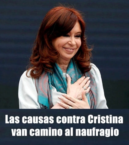 Las causas contra Cristina van camino al naufragio