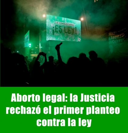Aborto legal: la Justicia rechazó el primer planteo contra la ley