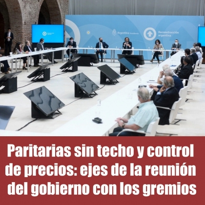 El Gobierno reafirmó que no habrá techo paritario y que los sueldos le ganarán a la inflación