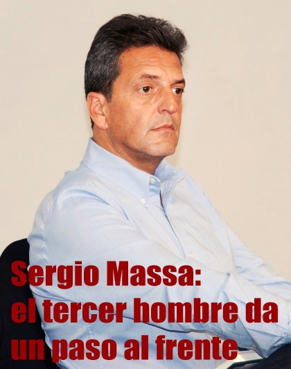 Sergio Massa: el tercer hombre da un paso al frente
