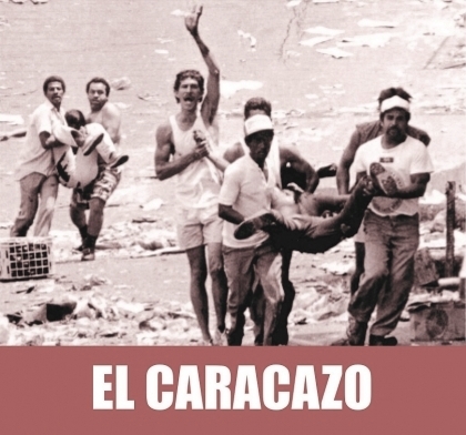El Caracazo: estallido popular del 27 de febrero de 1989