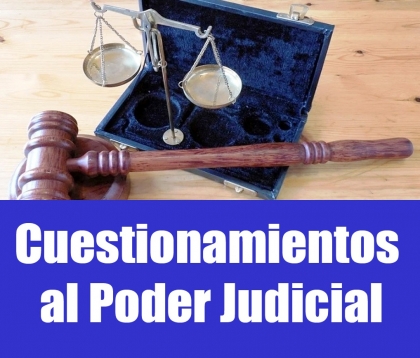 Cuestionamientos al aristocrático Poder Judicial