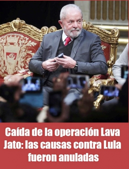 Caída de la operación Lava Jato: las causas contra Lula fueron anuladas
