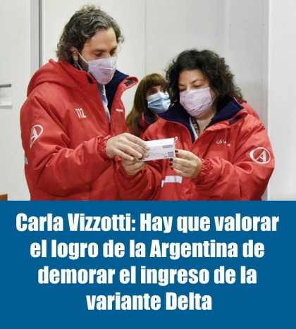 Carla Vizzotti: Hay que valorar el logro de la Argentina de demorar el ingreso de la variante Delta