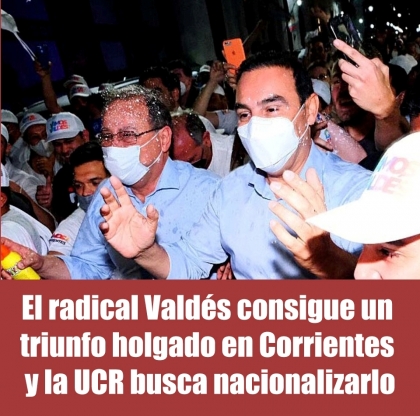 El radical Valdés consigue un triunfo holgado en Corrientes y la UCR busca nacionalizarlo