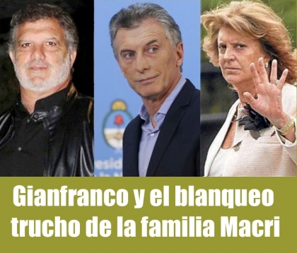 Gianfranco y el blanqueo trucho de la familia Macri