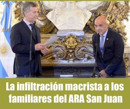La infiltración macrista a los familiares del ARA San Juan