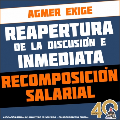 AGMER reitera la exigencia de reapertura de la discusión e inmediata recomposición salarial