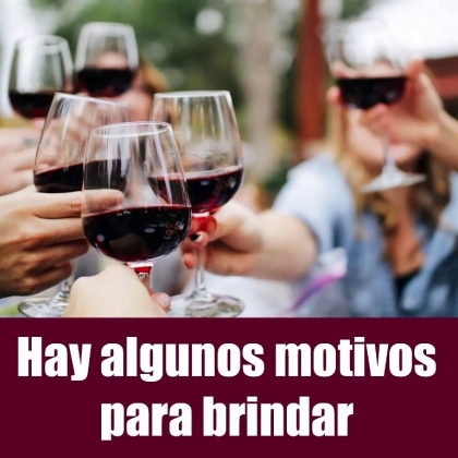 Hay algunos motivos para brindar