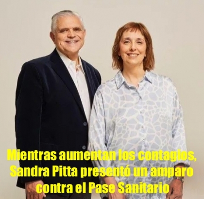 Mientras aumentan los contagios, Sandra Pitta presentó un amparo contra el Pase Sanitario