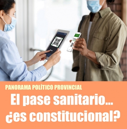 El pase sanitario... ¿es constitucional?