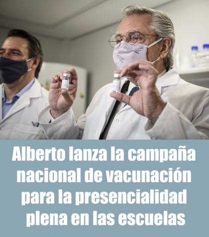 Alberto lanza la campaña nacional de vacunación para la presencialidad plena en las escuelas