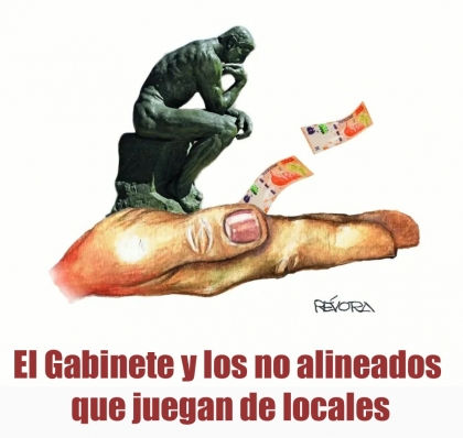 El Gabinete y los no alineados que juegan de locales