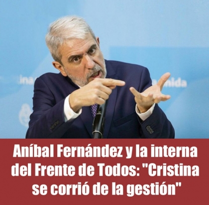 Aníbal Fernández y la interna del Frente de Todos: Cristina se corrió de la gestión