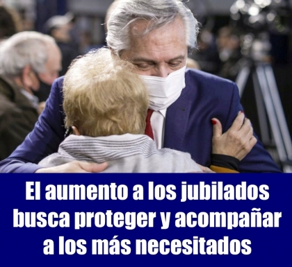 El aumento a los jubilados busca proteger y acompañar a los más necesitados