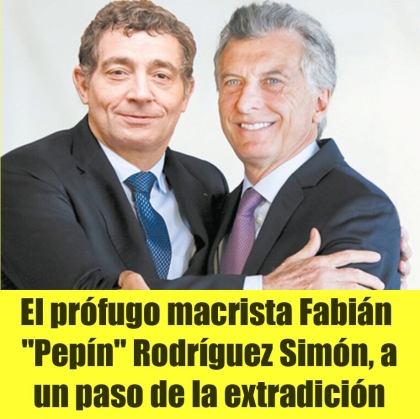 El prófugo macrista Fabián Pepín Rodríguez Simón, a un paso de la extradición