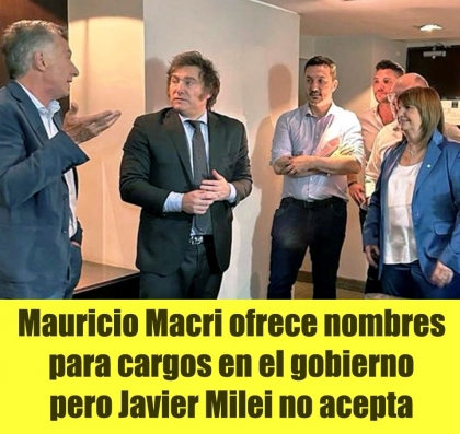 Mauricio Macri ofrece nombres para cargos en el gobierno pero Javier Milei no acepta