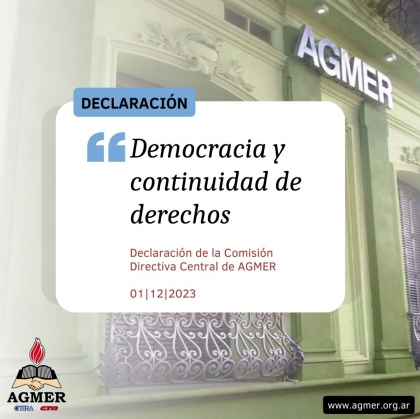 Declaración de la Comisión Directiva Central de AGMER por la democracia y la continuidad de derechos