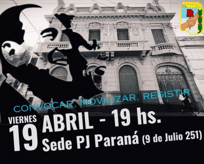 Consejo Departamental Paraná del PJ: Convocar, Movilizar, Resistir
