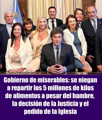 Gobierno de miserables: se niegan a repartir los 5 millones de kilos de alimentos a pesar del hambre, la decisión de la Justicia y el pedido de la Iglesia