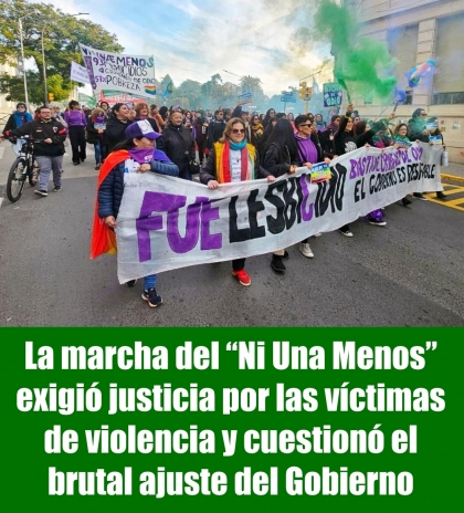 La marcha del Ni Una Menos exigió justicia por las víctimas de violencia y cuestionó el brutal ajuste del Gobierno