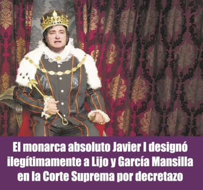 El monarca absoluto Javier I designó ilegítimamente a Lijo y García Mansilla en la Corte Suprema por decretazo