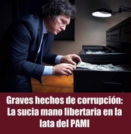 Graves hechos de corrupción: La sucia mano libertaria en la lata del PAMI
