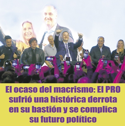 El ocaso del macrismo: El PRO sufrió una histórica derrota en su bastión y se complica su futuro político