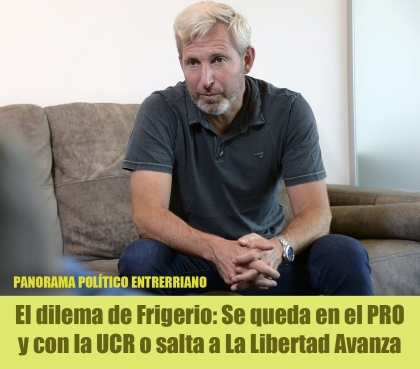 El dilema de Frigerio: Se queda en el PRO y con la UCR o salta a La Libertad Avanza