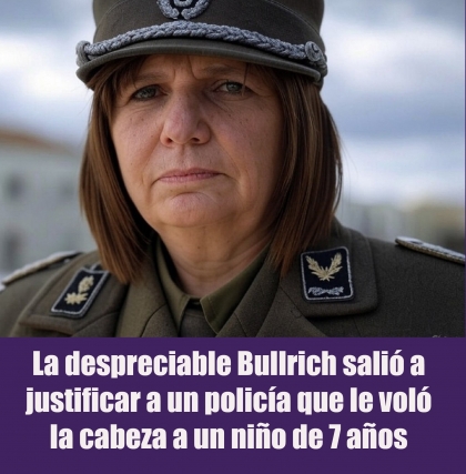 La despreciable Bullrich salió a justificar a un policía que le voló la cabeza a un niño de 7 años
